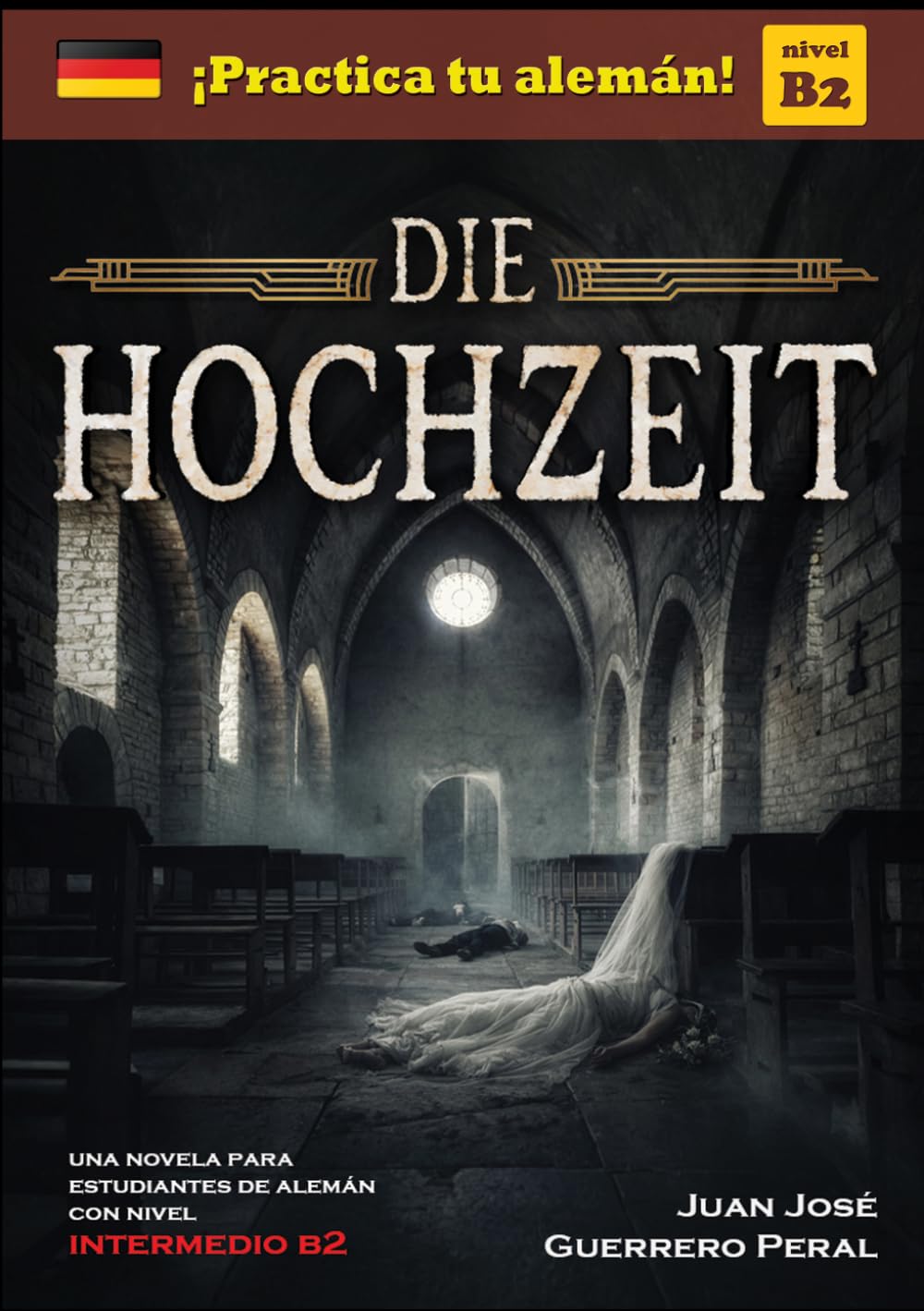 Die Hochzeit: Lecturas graduadas para estudiantes / alemán nivel intermedio B1 B2 / Graded German Readers / Deutsch B1 B2 Mittleres Niveau / Novela policíaca / alemán como idioma extranjero