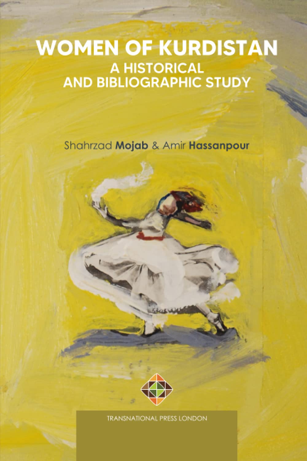 Women of Kurdistan: A Historical and Bibliographic Study (Society and Politics)
