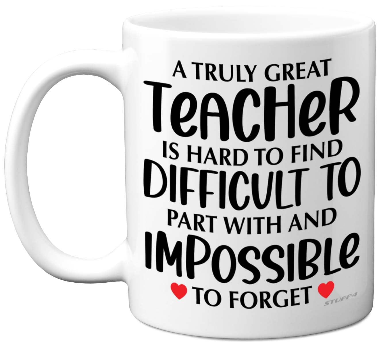 Stuff4 Thank You Teacher Gift - Truly Great Teacher - Heartfelt Appreciation Mug Present, Mug Gifts, Leaving Secret Santa 11oz Ceramic Dishwasher Safe Coffee Cup