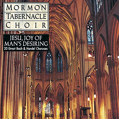 20 Great Bach & Handel Choruses by The Tabernacle Choir at Temple
