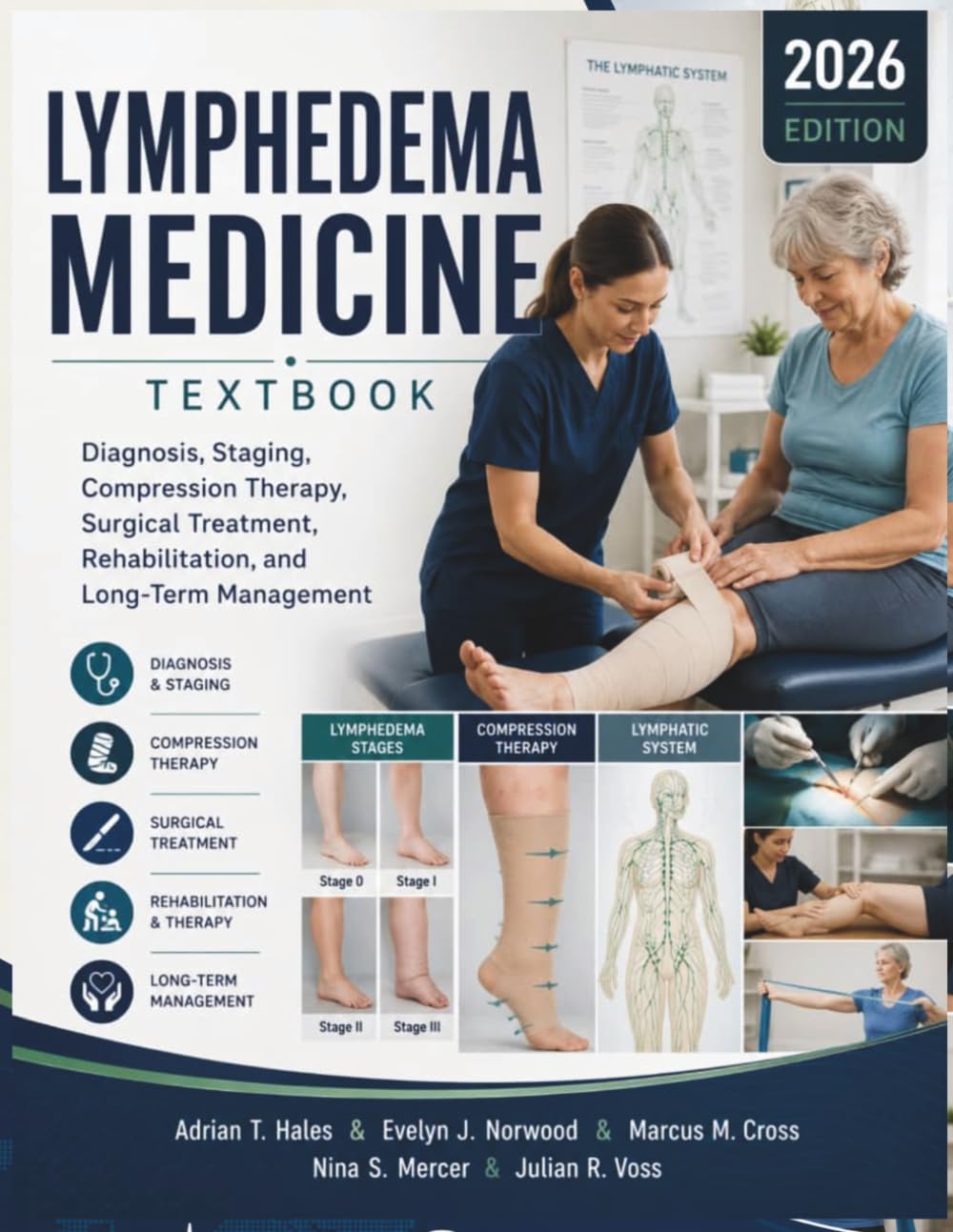 Lymphedema Medicine Textbook: Diagnosis, Staging, Compression Therapy, Surgical Treatment, Rehabilitation, and Long-Term Management