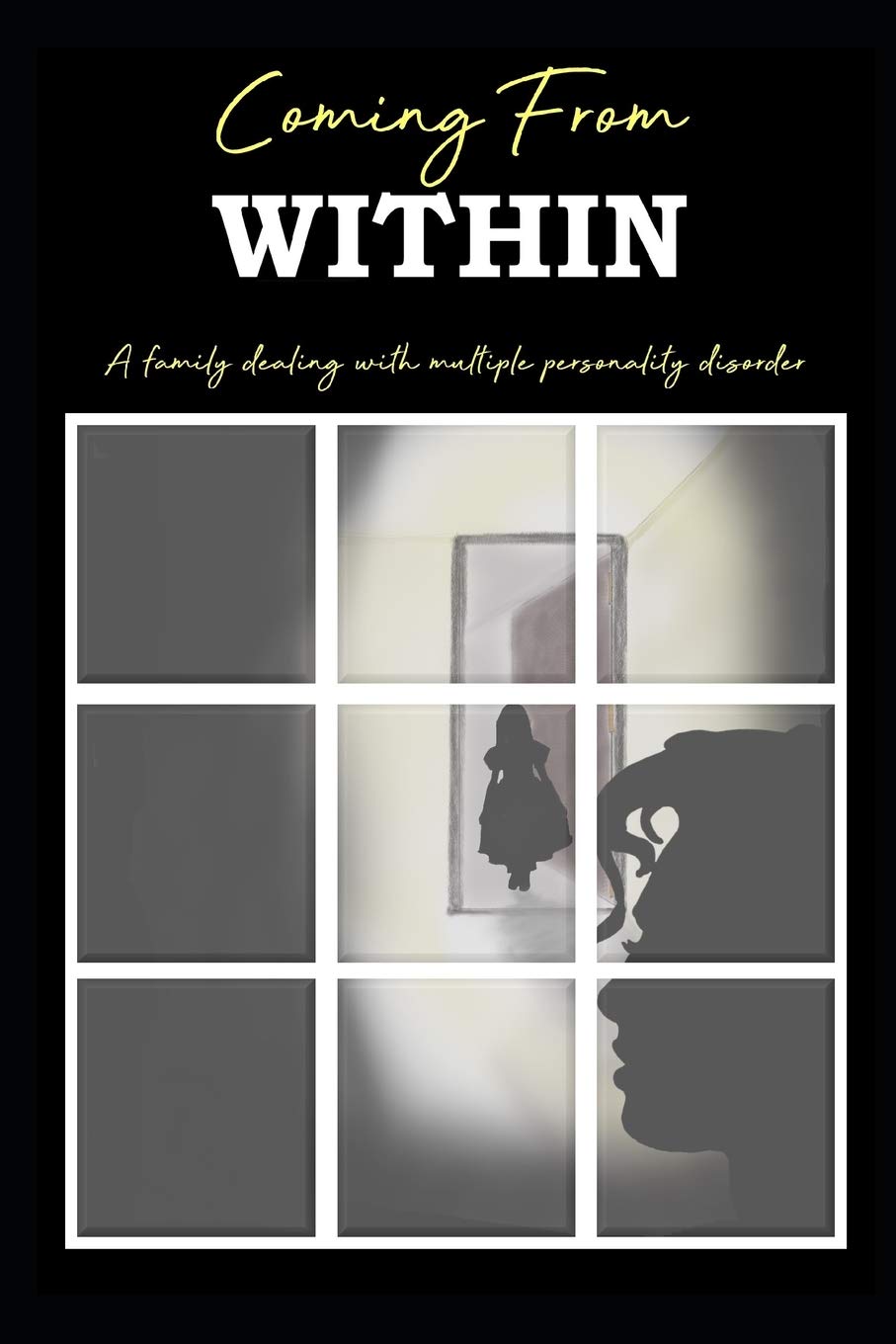 Coming From Within: A family dealing with multiple personality disorder: 1 (Life with MPD)