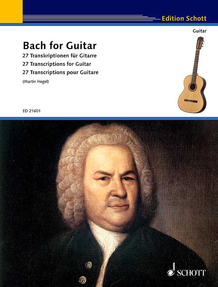 Bach for Guitar: 27 Transcriptions for Guitar: 27 Transcriptions pour guitare. guitar.