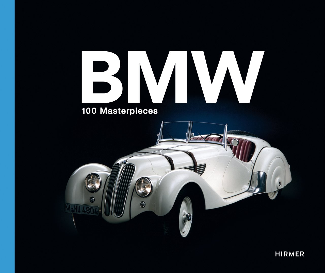 BMW Group: 100 Masterpieces: Deutsch / Englische Coverausgabe