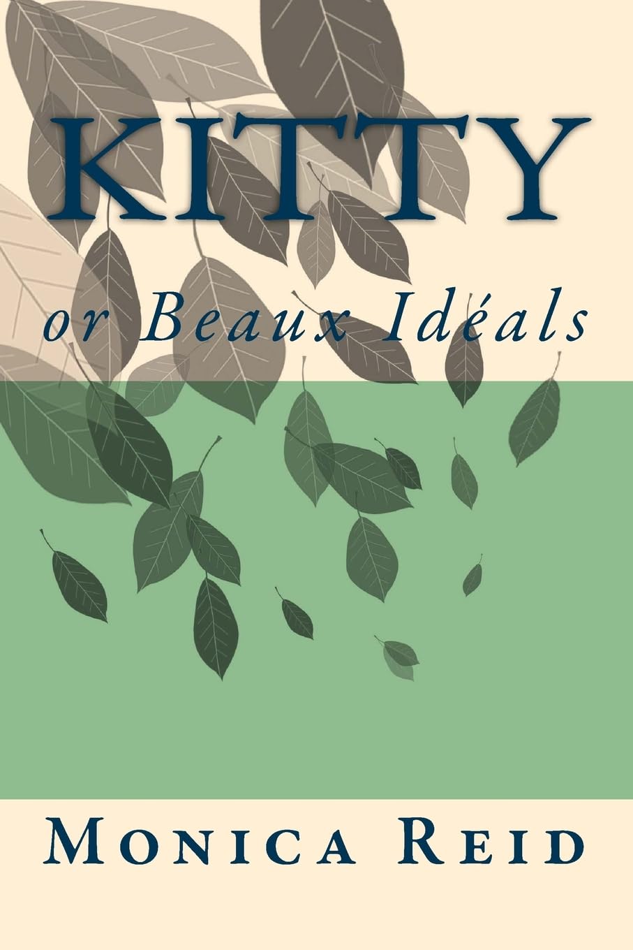 Kitty: or Beaux Idéals