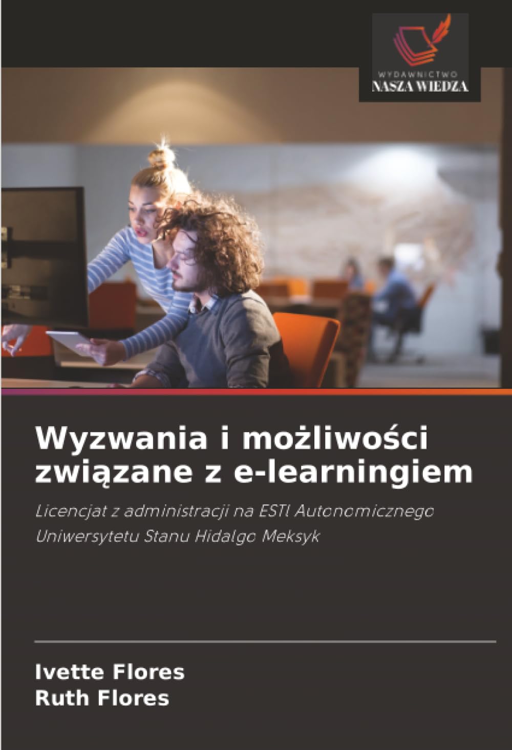 Wyzwania i możliwości związane z e-learningiem: Licencjat z administracji na ESTl Autonomicznego Uniwersytetu Stanu Hidalgo Meksyk