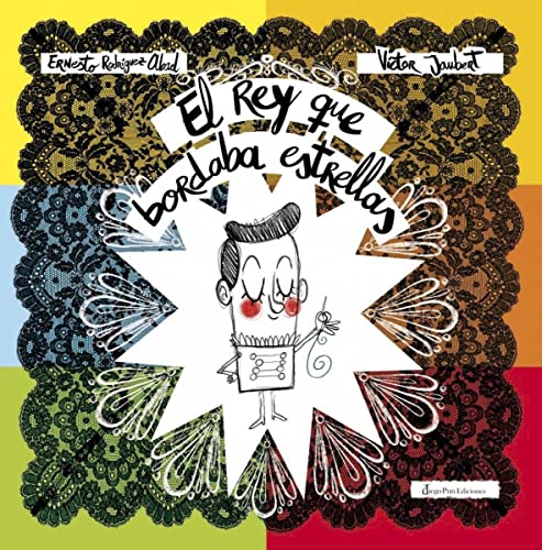 El rey que bordaba estrellas (Palabras del viento)