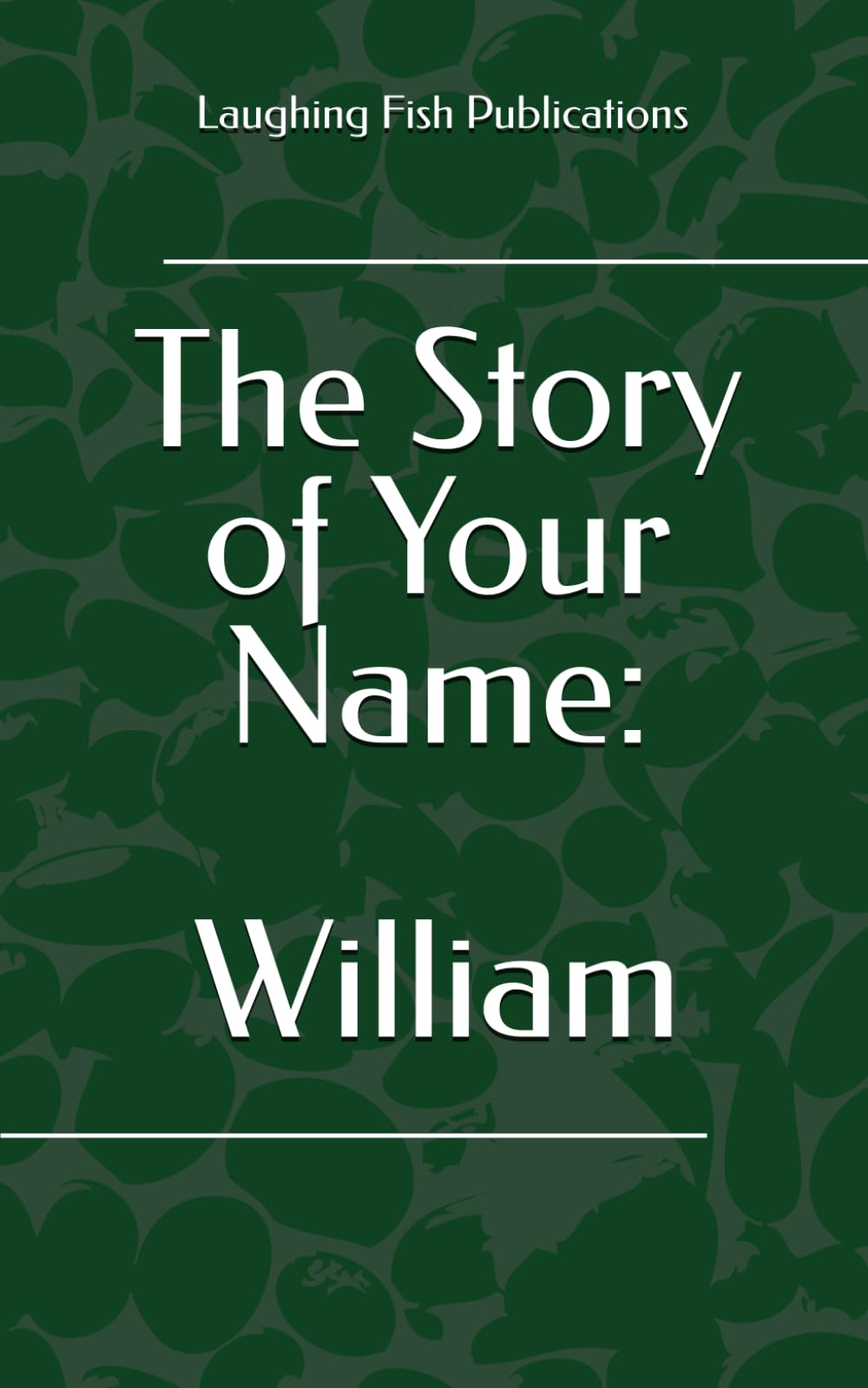 The Story of Your Name: William