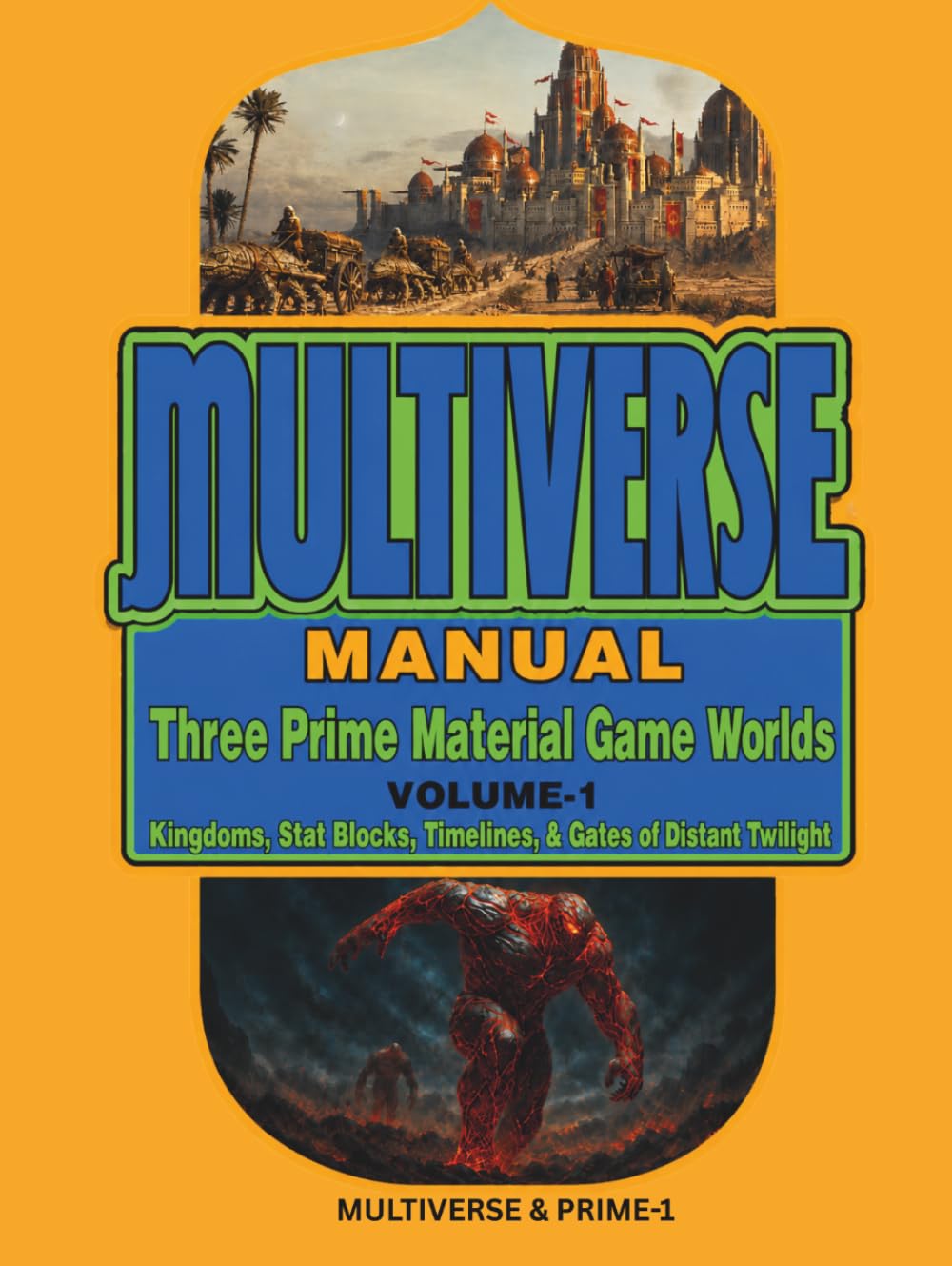 MULTIVERSE: Volume I - The Prime & Paths Between Worlds