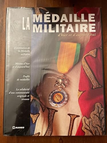 La Médaille militaire d'hier et d'aujourd'hui