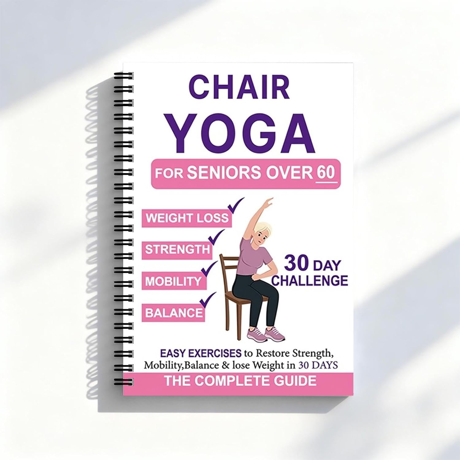 Bllavie Chair Yoga for Seniors Over 60,30day Beginner,Challenge to Restore Strength,Mobility,Balance and Loss Weight,Complete Guide to Look and Feel Better in Just 10 Minutes a Day(Pink)