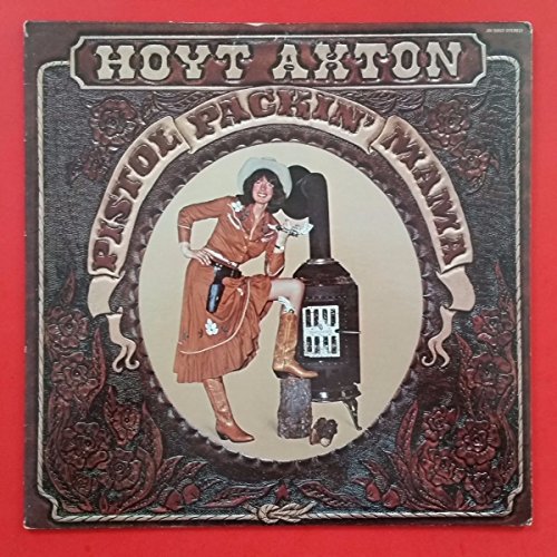 HOYT AXTON Pistol Packin' Mama LP Vinyl VG+ Cover VG+ 1982 JH 5003 Masterfonics