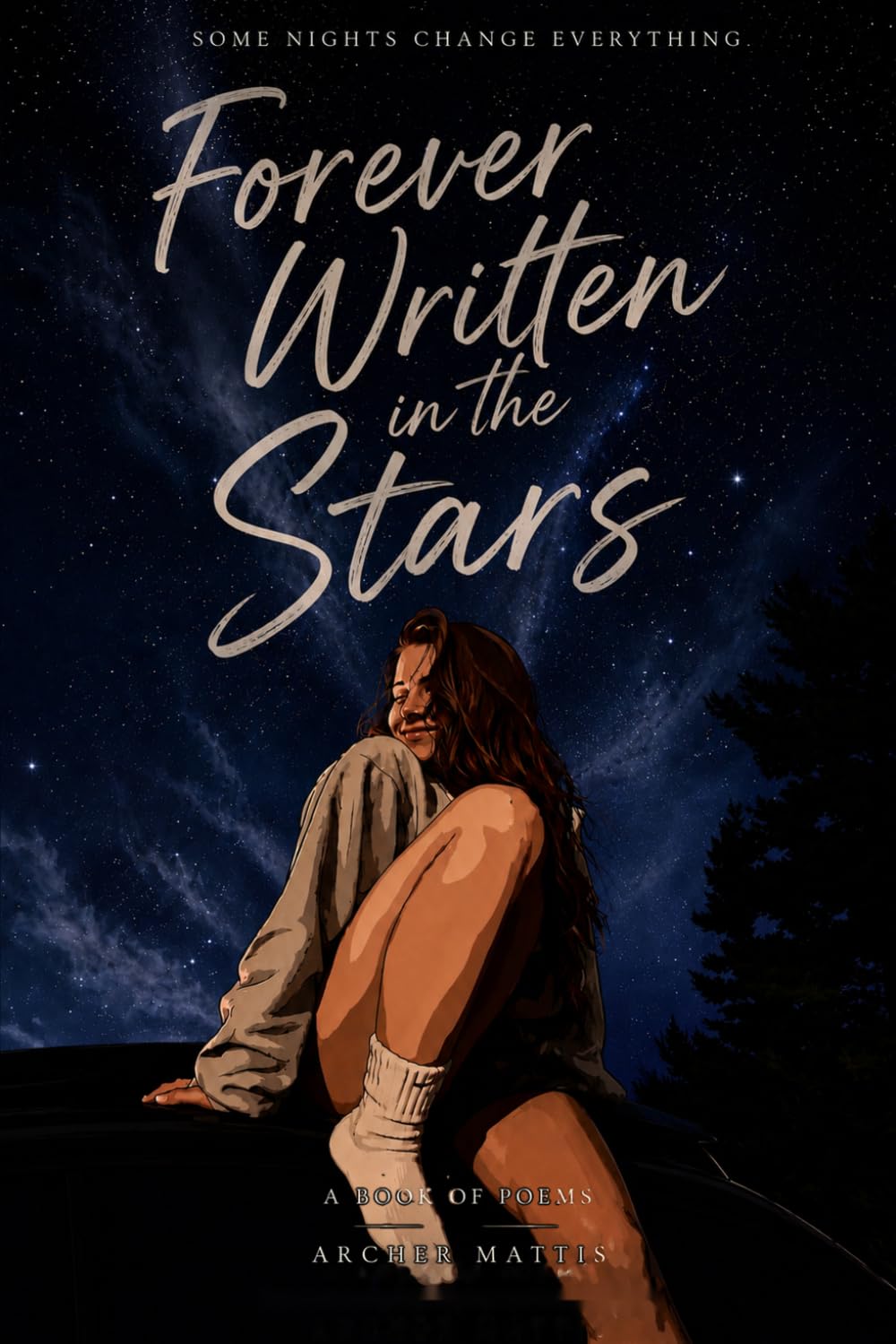 Forever Written in the Stars: A Book of Poems