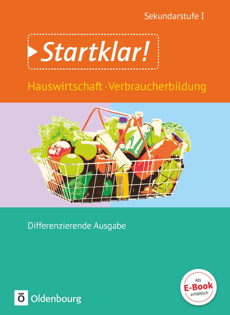Startklar! - Hauswirtschaft - Differenzierende Ausgabe - Ausgabe 2015 - Gesamtband: Hauswirtschaft und Verbraucherbildung - Schulbuch
