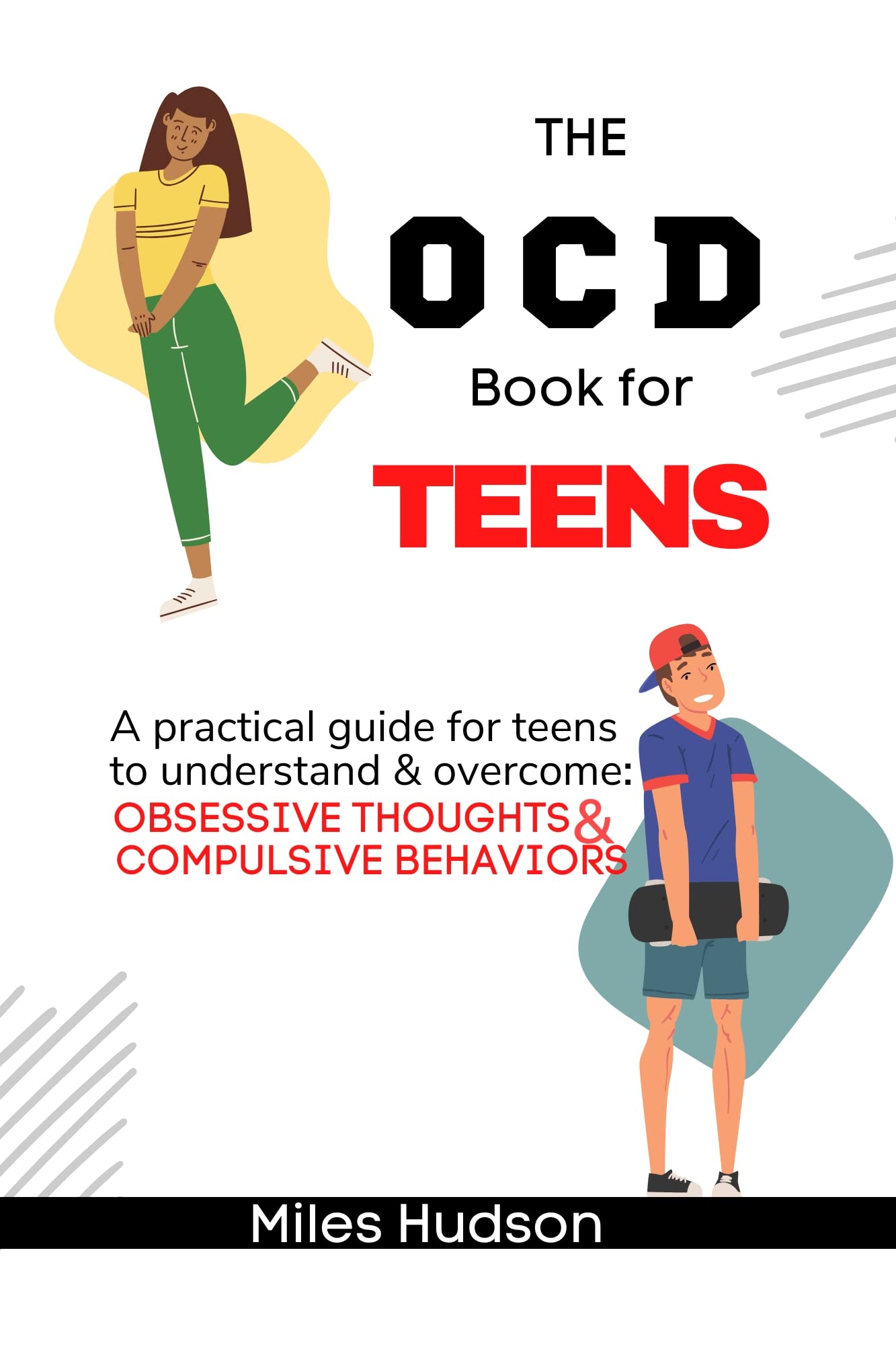 Buy The OCD book for TEENS: A practical guide for teens on how to ...
