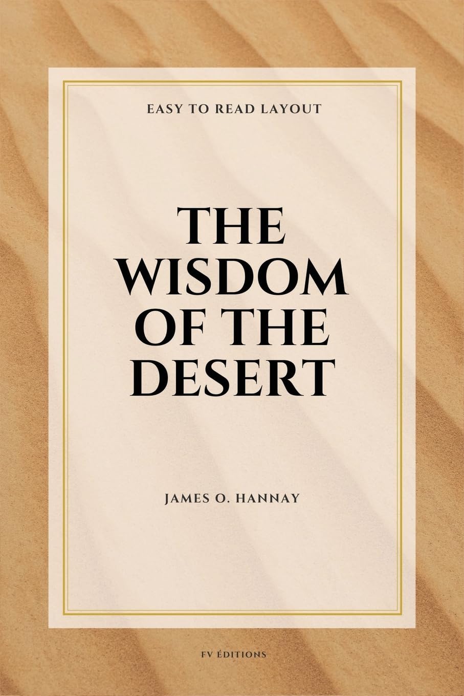 The Wisdom of the Desert: Easy-to-Read Layout