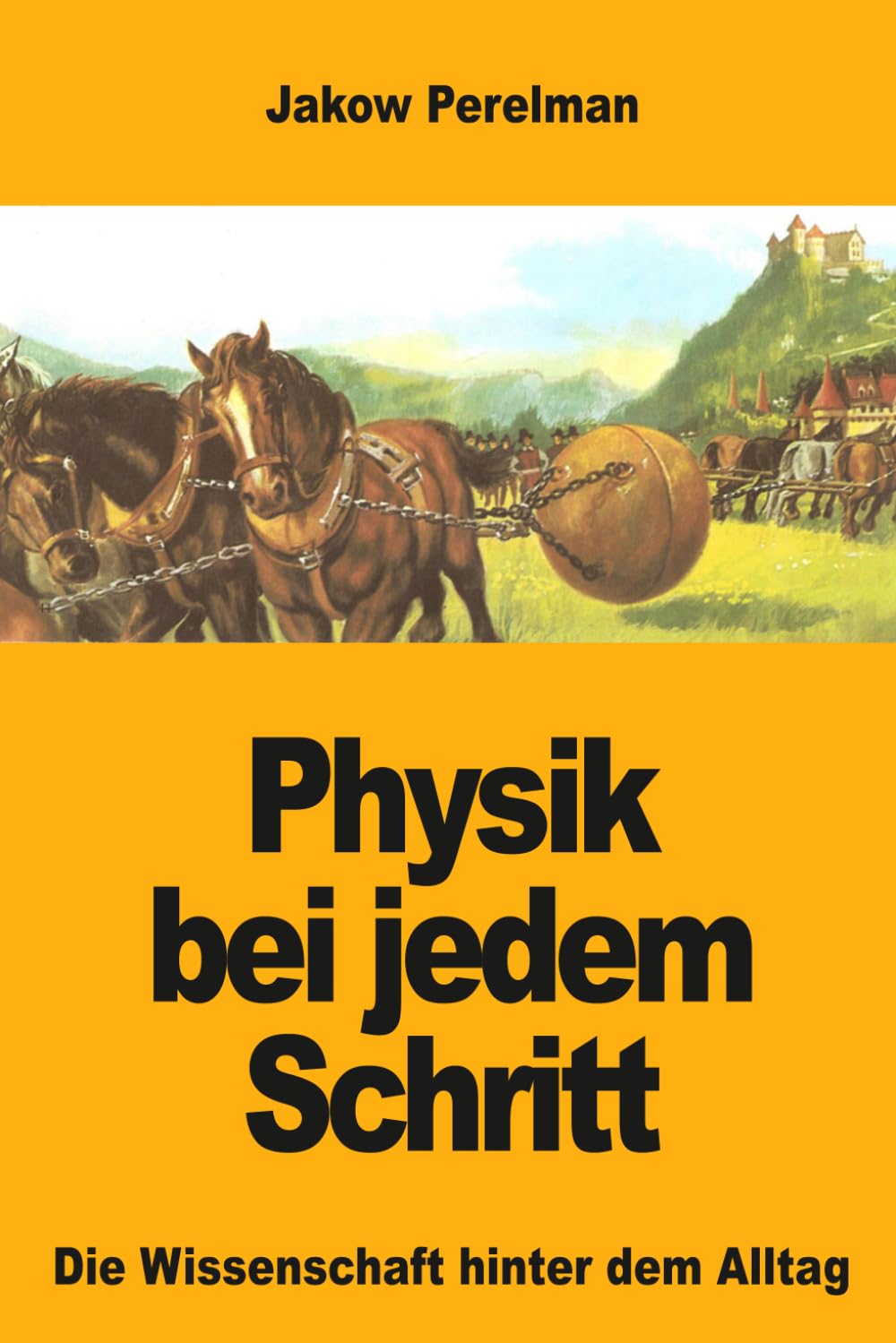 Physik bei jedem Schritt: Die Wissenschaft hinter dem Alltag