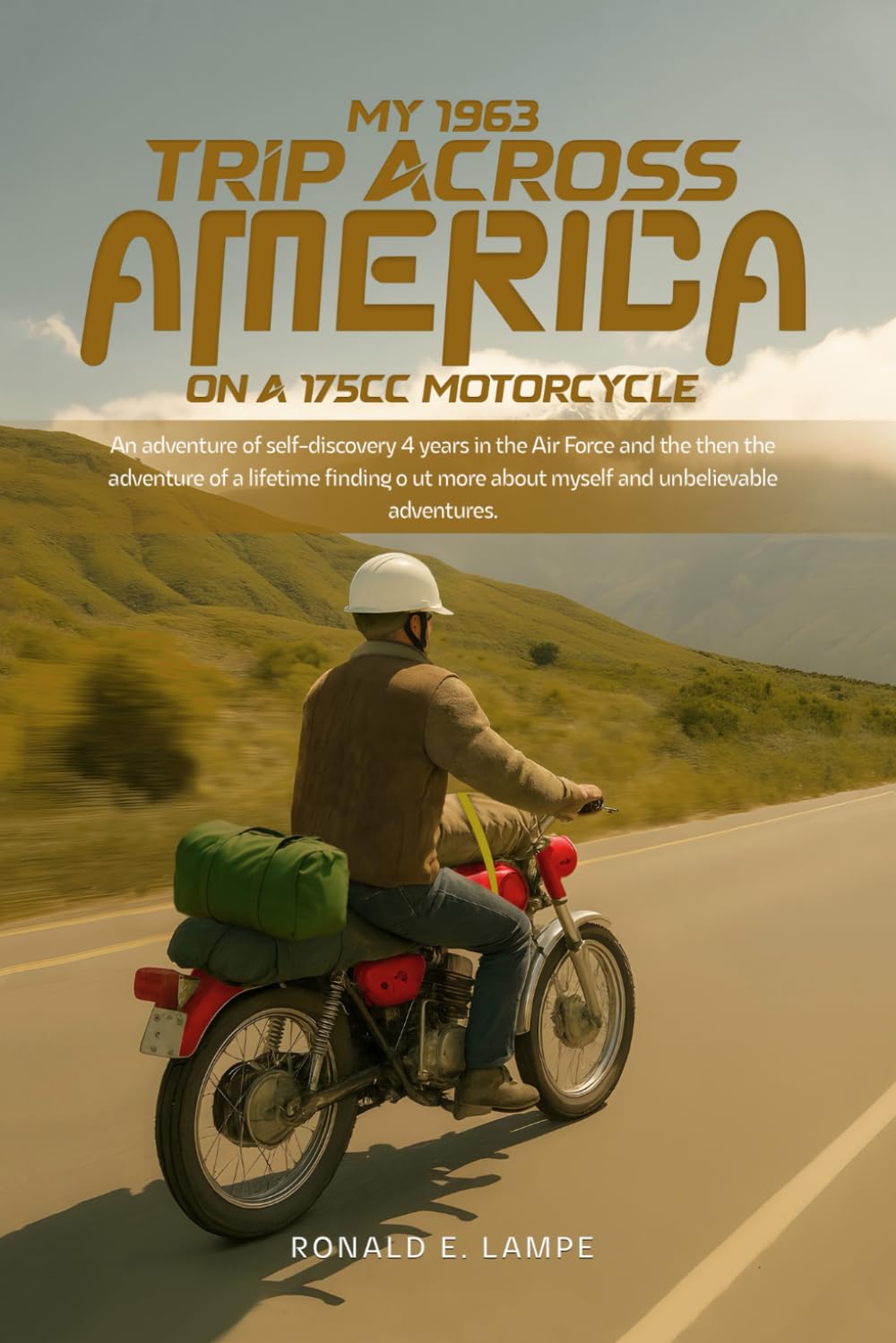 My 1963 Trip Across America on a 175cc Motorcycle