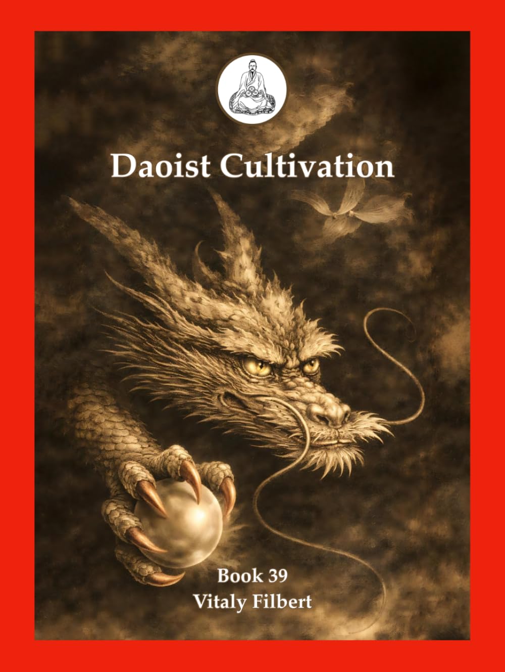 Daoist Cultivation, Book 39: Direct Lectures on the Heavenly Mechanism of the One Thread — Scroll Four: A Traditional Daoist Guide to Inner Alchemy and the Return to the One