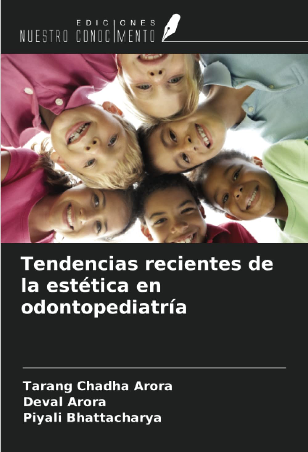 Tendencias recientes de la estética en odontopediatría (Spanish Edition)