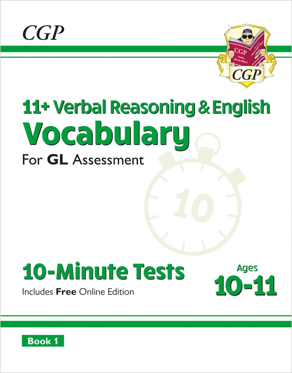 Coordination Group Publications Ltd (CGP) 11+ GL 10-Minute Tests: Vocabulary for Verbal Reasoning & English - Ages 10-11 Book 1 (with Onl. Ed)