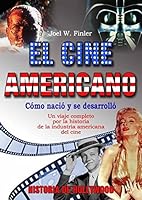 Cine americano, el: Historia de Hollywood 8496924777 Book Cover