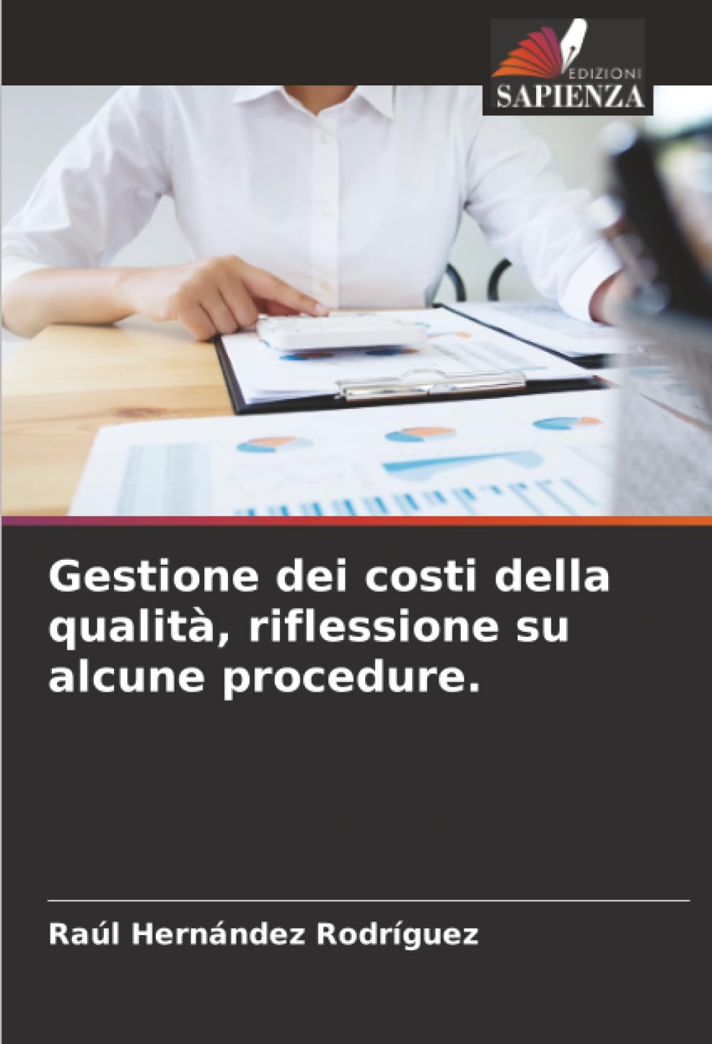 Gestione dei costi della qualità, riflessione su alcune procedure.