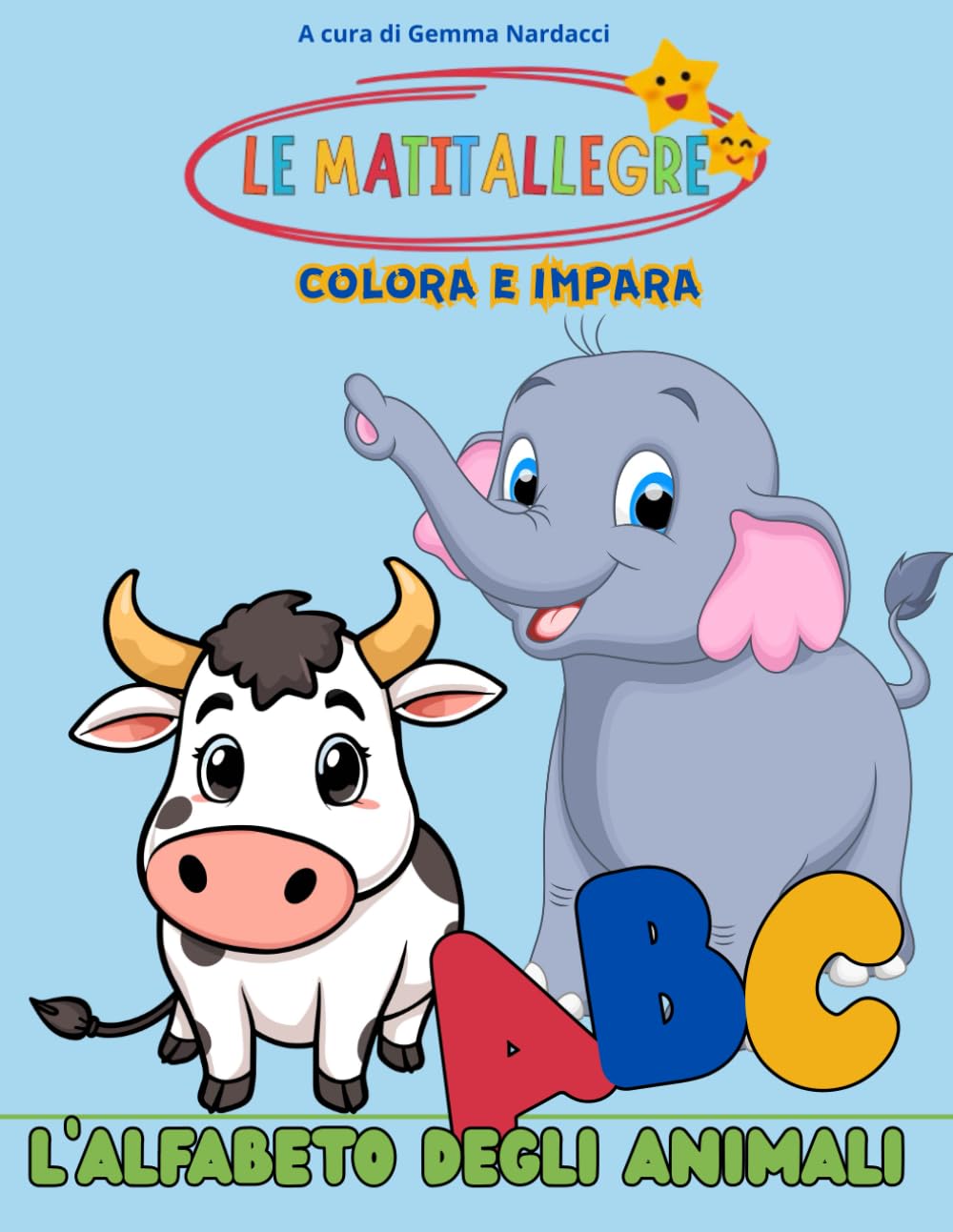 L'alfabeto degli animali: Colora e impara (Le Matitallegre)