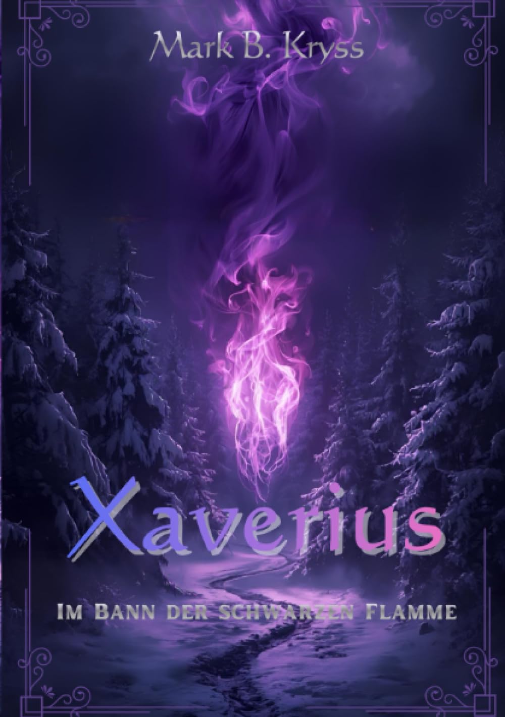 Xaverius - Im Bann der schwarzen Flamme