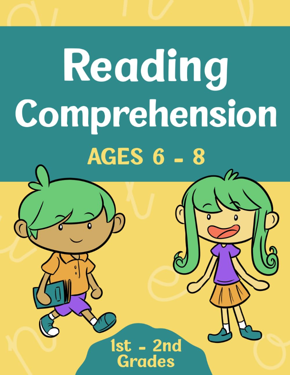 Reading Comprehension Ages 6–8: Reading Workbook for Kids 1st & 2nd Grades | Fun Activities to Improve Vocabulary, Grammar, and Reading Skills