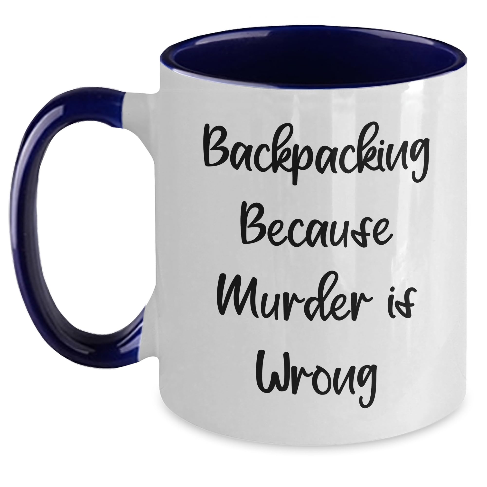 AddictiveDesignsCo Funny Backpacking Gifts for Coworkers, Friends, or Family on Birthday - Two Tone Coffee Mug with 'Backpacking Because Murder Is Wrong'