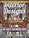 Produktbild Interior Designs: An Adult Coloring Book with Inspirational Home Designs, Fun Room Ideas, and Beautifully Decorated Houses for Relaxation