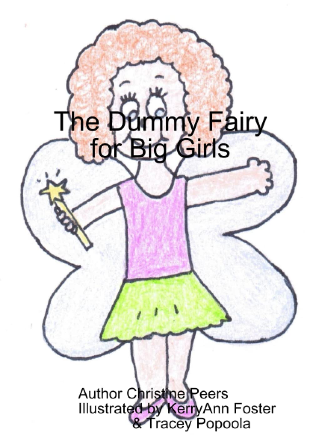 The Dummy Fairy for Big Girls