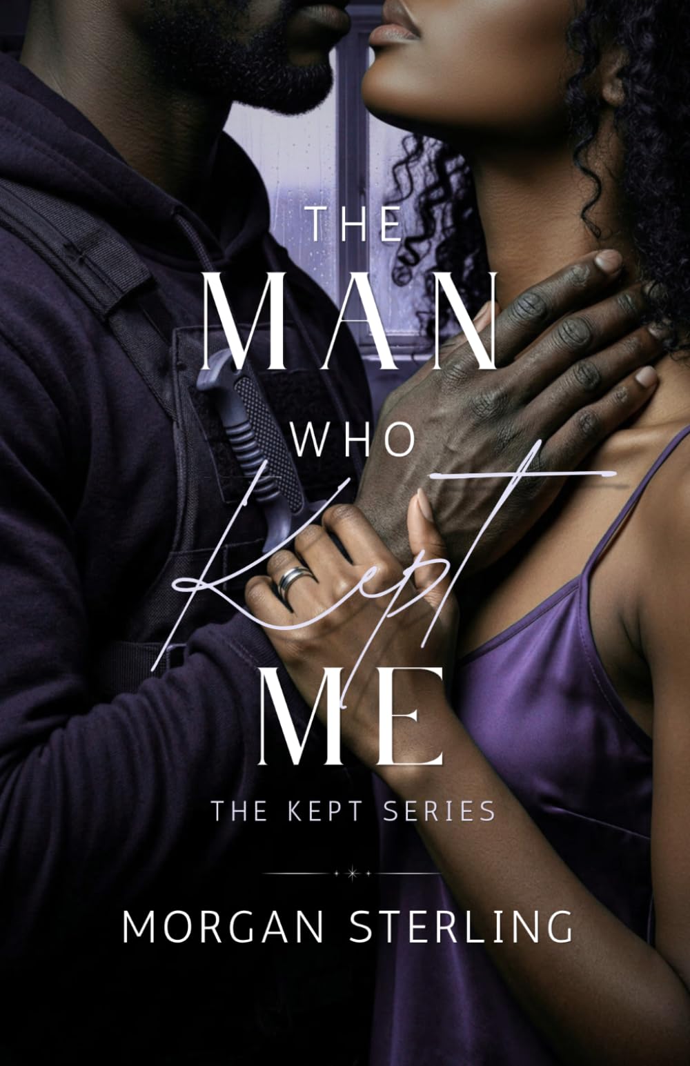 The Man Who Kept Me (The Kept Series)