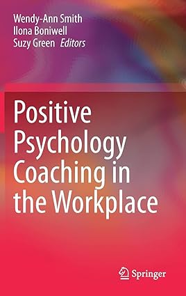 Positive Psychology Coaching in the Workplace-Wow! eBook