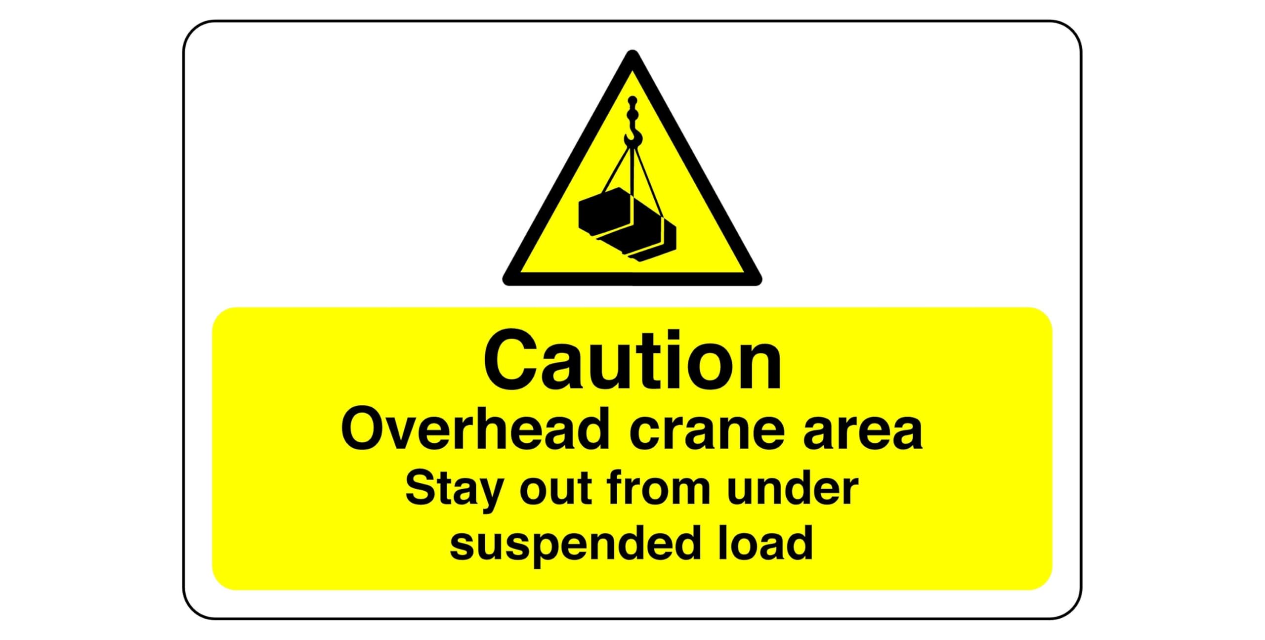 Caution overhead crane area sign - 1.2mm Rigid plastic for indoor/outdoor usage (400mm x 300mm) Viewing Distance within 14m.