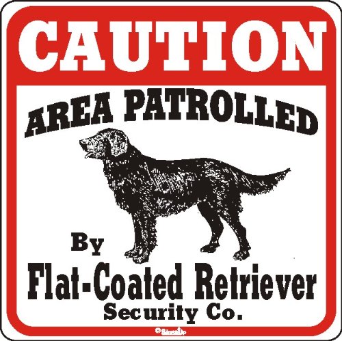 Dog Yard Sign Caution Area Patrolled by Flat Coated Retriever Security Company -  Signs Up, Flat Coated Retriever Caution