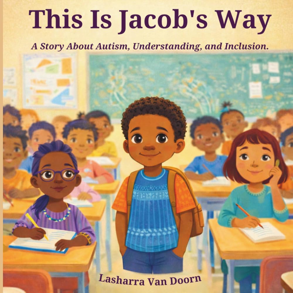 This Is Jacob’s Way: A Story About Autism, Understanding, and Inclusion.