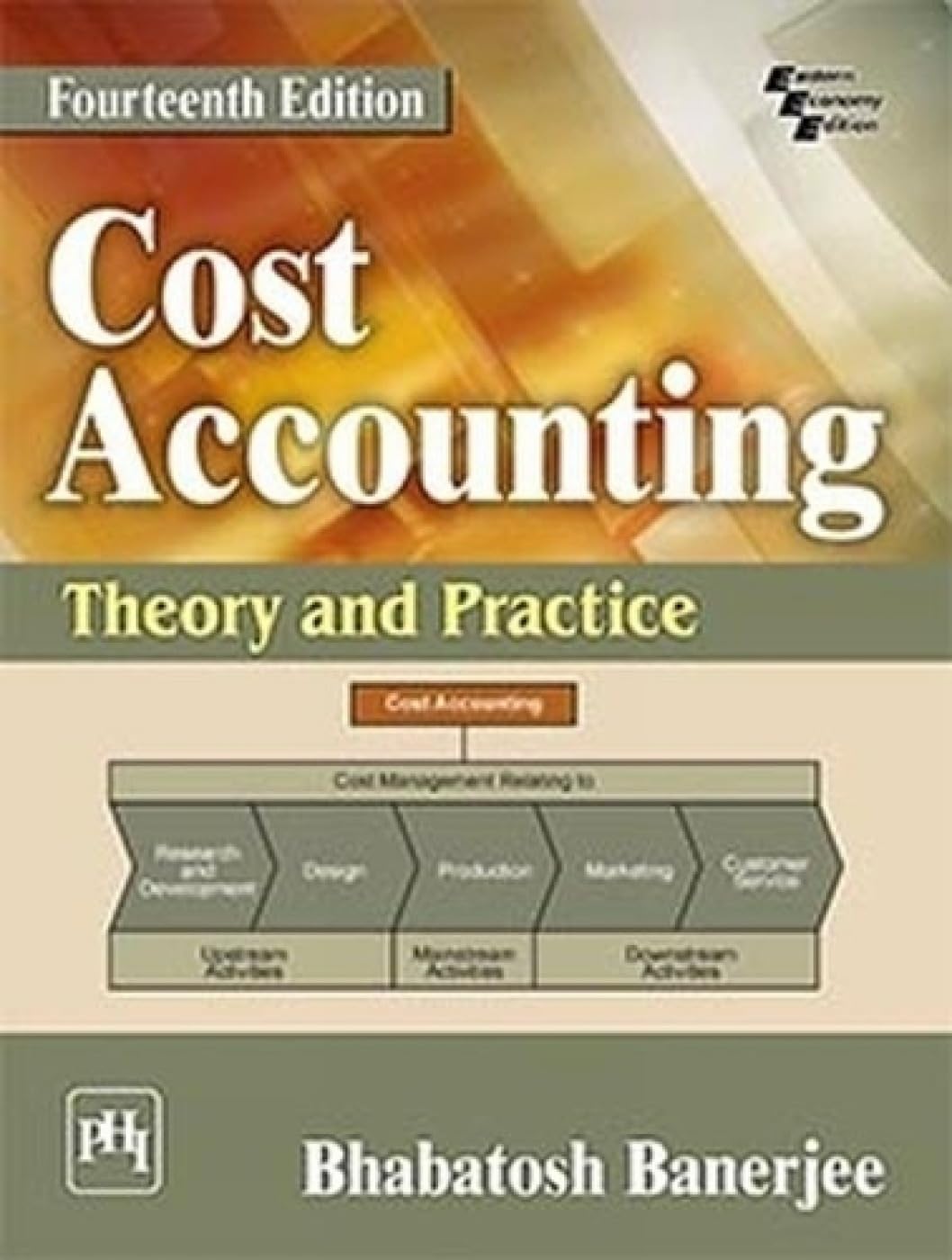 Cost Accounting: Theory and Practice