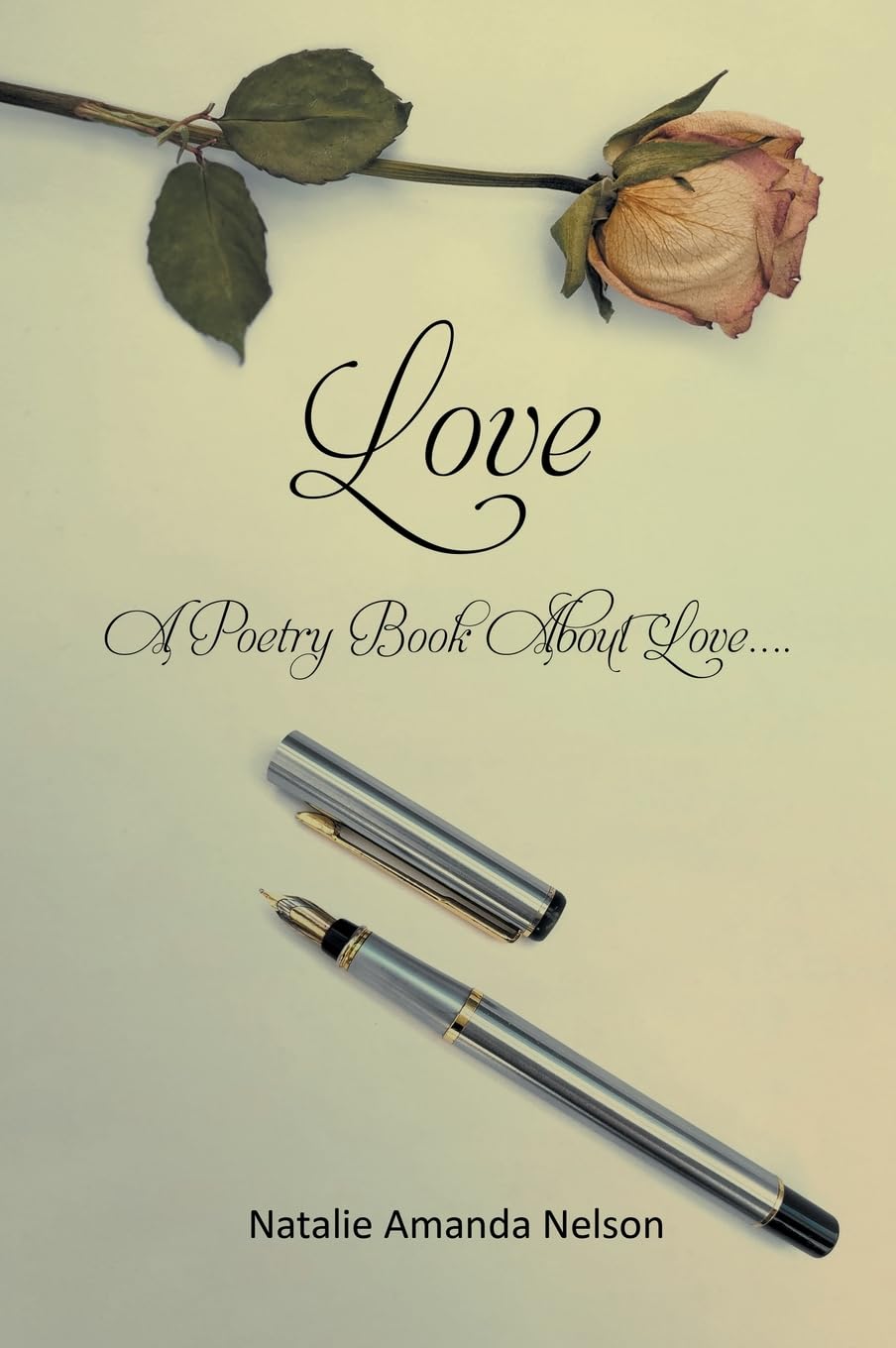 LOVE: A Poetry Book About Love