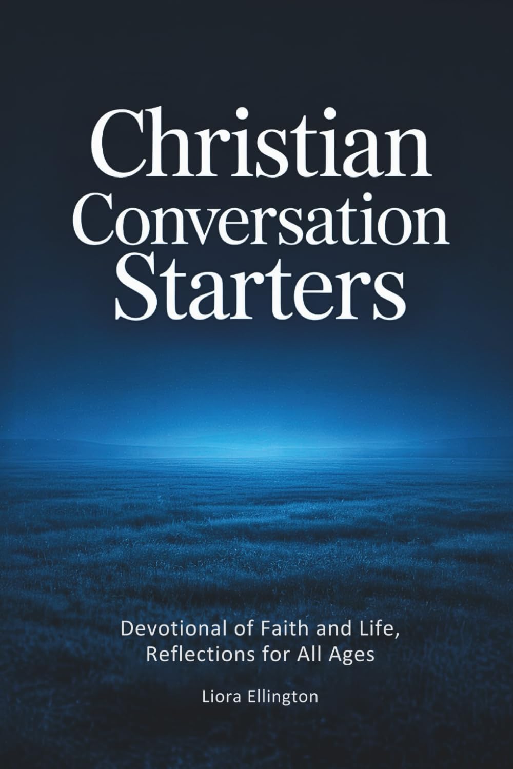 Christian Conversation Starters: Engaging Prompts for Adults, Teens, and Kids to Foster Spiritual Discussions, and Grow in Faith, for Personal, Family ... Bible Study, with Scriptural Affirmations