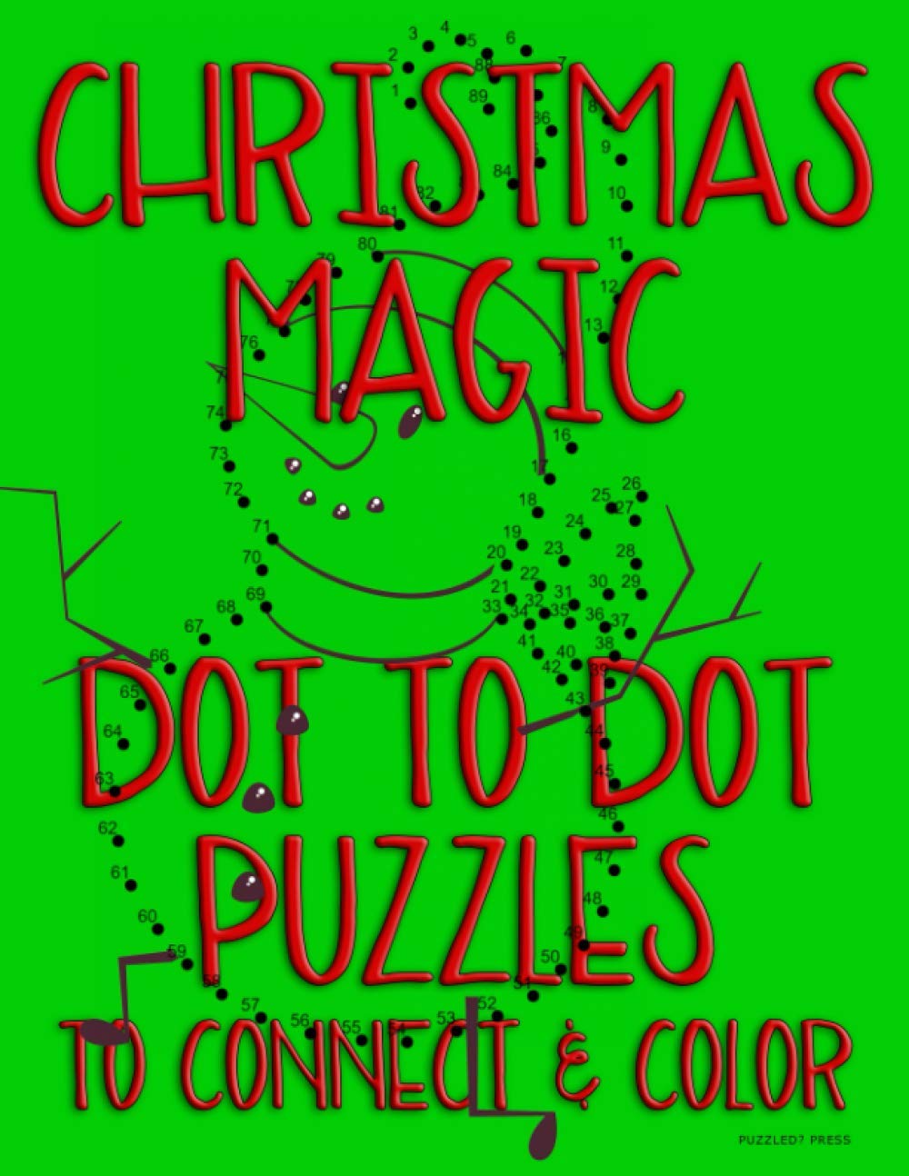 Christmas Magic : Dot to Dot Puzzles to Connect & Color: Fun Activity for Kids Ages 4 to 10