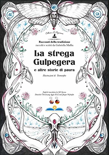 La strega Gulpegera e altre storie di paura. Ediz. multilingue La strega Gulpegera e altre storie di paura. Ediz. multilingue