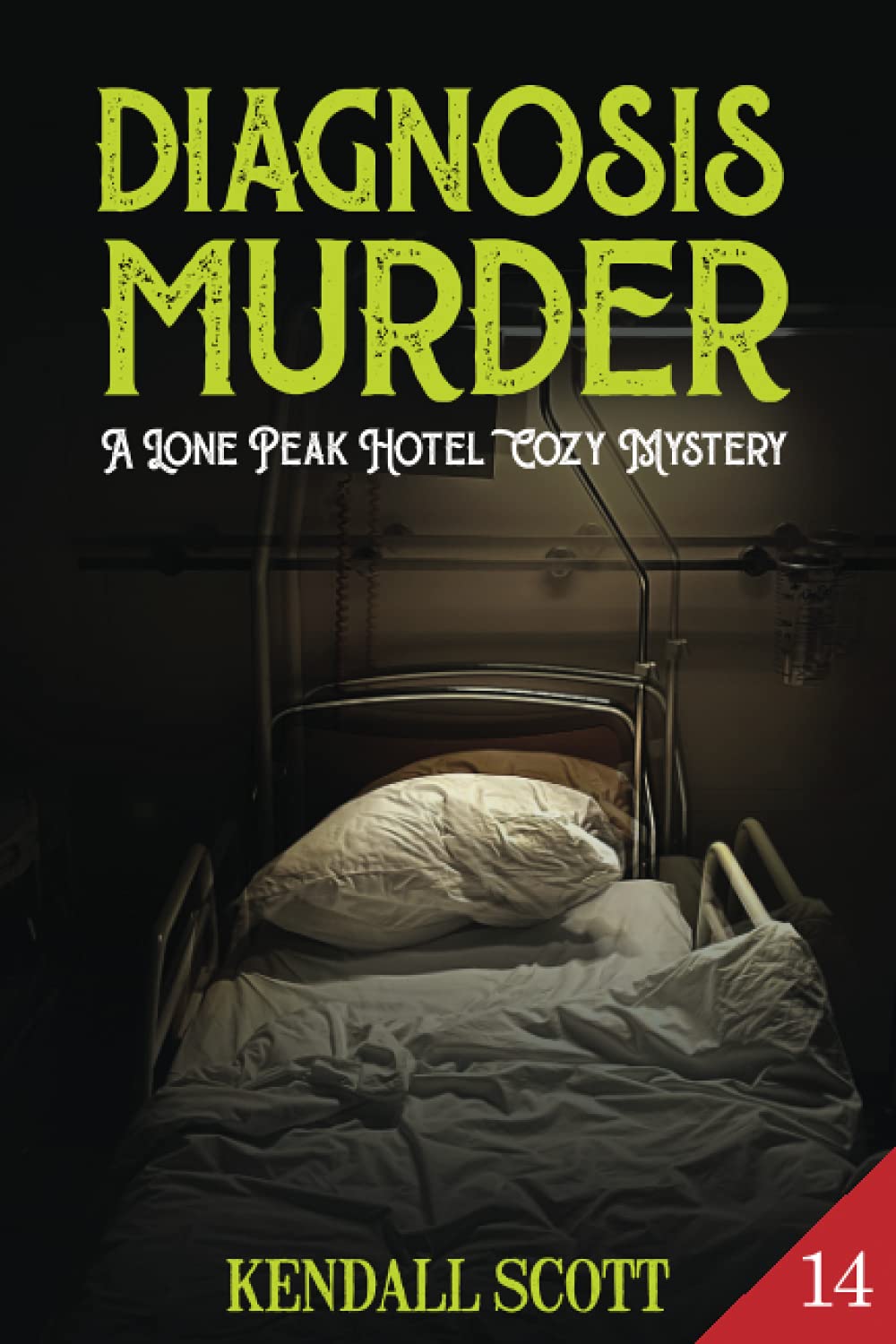 Diagnosis Murder (A Lone Peak Hotel Mystery)