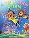 books for kids: A Berry Good Dream