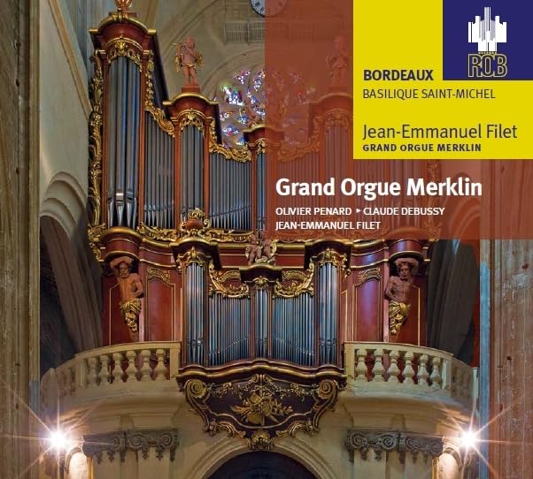 Renaissance de l Orgue a Bordeaux/Grand Orgue Merklin