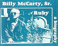 Billy McCarthy Sr.: Ruby (Yksd Biography Series) 0910871035 Book Cover