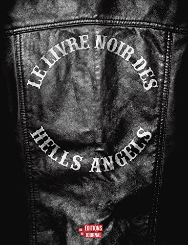 Le livre noir des Hells Angels Le livre noir des Hells Angels