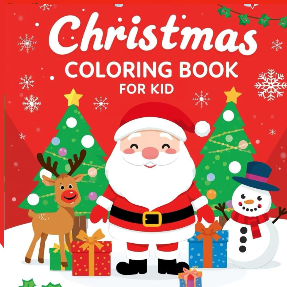 Merry Christmas Coloring Book for Kids: Fun & Easy Christmas Coloring Pages for Kids Ages 4–8 | Santa, Reindeer, Snowman & More