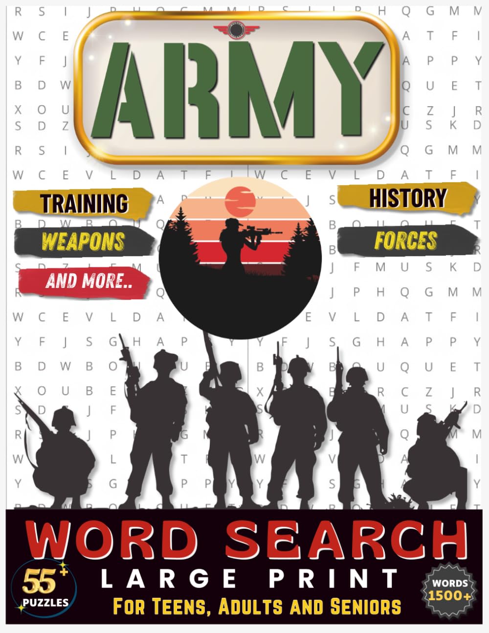 Army Word Search Puzzle Book: 55+ Military-Themed Word Search Puzzles with 1500+ Words for Teens, Adults, and Seniors